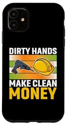 Carcasa para iPhone 11 Dirty Hands Make Clean Money Vehículos Motor Mecánico