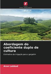 Abordagem do coeficiente duplo de cultura: Estimativa da irrigação para o gergelim