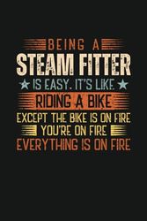 Being A Steam Fitter Is Easy: Blank Lined Journal, Funny Notebook Gag Gift For Steam Fitter, Friend, And Coworker