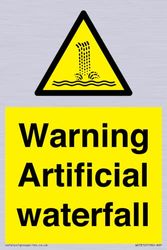 Warning Artificial waterfall Sign - 100x150mm - A6P