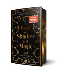 A Heart of Shadow and Magic: Schattenleuchten | Mit wunderschönem Farbschnitt: 3