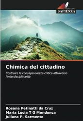 Chimica del cittadino: Costruire la consapevolezza critica attraverso l'interdisciplinarità