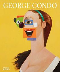 George Condo: Painting Reconfigured