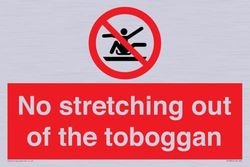 Cartello con scritta "No stretching out of the toboggan – 300 x 200 mm – A4L