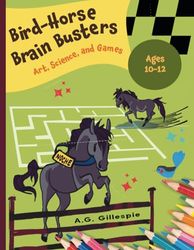 Bird-Horse Brain Busters: Art, Science, and Games