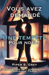 Avez Vous Demandé Une Tempête Pour Noël?