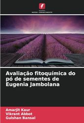 Avaliação fitoquímica do pó de sementes de Eugenia Jambolana