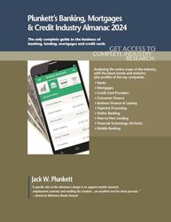 Plunkett's Banking, Mortgages & Credit Industry Almanac 2024: Banking, Mortgages & Credit Industry Market Research, Statistics, Trends and Leading Companies