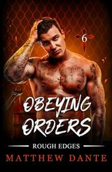 Obeying Orders: 6