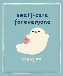 Sealf-Care for Everyone: .: .