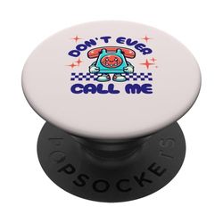 Nunca me llames - Teléfono PopSockets PopGrip Adhesivo