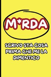 M*RDA: SCRIVO STA COSA PRIMA CHE ME LA DIMENTICO