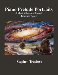 Piano Prelude Portraits: A Musical Journey through Time into Space