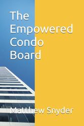 The Empowered Condo Board