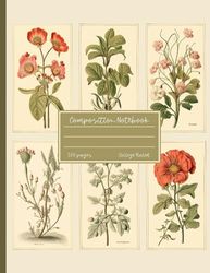 Composition Notebook: Vintage Botanical Themed | 100 Pages College Ruled