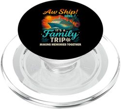 Aw Ship It's A Family Trip 2026 Shirt Maglietta per crociera PopSockets PopGrip per MagSafe