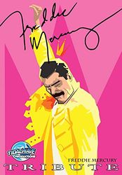 Tribute: Freddie Mercury