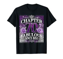 Womens Chapter 70 Fabulous Since 1955 70th Birthday Design Maglietta