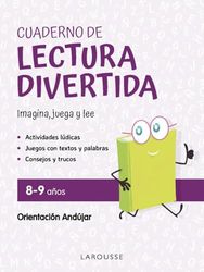 Cuaderno de lectura divertida 8-9 años: Imagina, juega y lee con Orientación Andújar