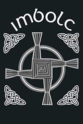 Imbolc Celtic St Brigids Cross Irish Gaelic Christian: Notebook Planner - 6x9 inch Daily Planner Journal, To Do List Notebook, Daily Organizer, 114 Pages