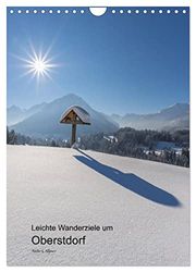 Leichte Wanderziele um Oberstdorf (Wandkalender 2024 DIN A4 hoch), CALVENDO Monatskalender: Anschauliche Bilder von Wanderzielen rund um Oberstdorf