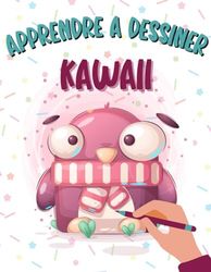 Apprendre à dessiner Kawaii - Animaux: Livre de dessin kawaii animaux étape par étape pour enfants - Des dessins unique et super mignon à reproduire - Super cadeau pour les enfants créatifs