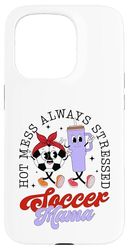 Hot Mess Always Stressed Soccer Mama Mother's Day Game Day Case for iPhone 15 Pro