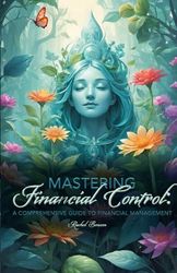 Mastering Financial Control: A Comprehensive Guide to Financial Management