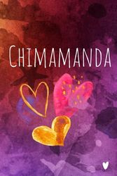 Chimamanda's Personalized Journal: 6x9 Watercolor Heart Design with Name Meaning on Every Page - Perfect Gift for Reflection & Inspiration - Birthday Gift, Baby Gift