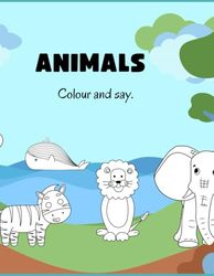 “Big Animal Coloring Book for Kids Ages 4+: Fun and Educational Coloring Pages for Boys and Girls”: Animal Coloring Book