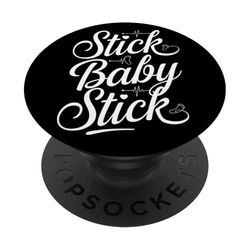 IVF Transfer Day Quote Stick Baby Stick PopSockets Adhesive PopGrip