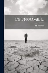 De L'homme, 1...