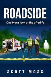 Roadside: One man's look at the afterlife.