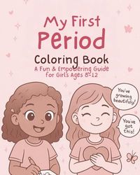 My First Period Book: A Beautiful Introduction to Growing Up