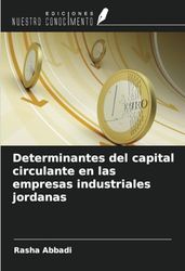 Determinantes del capital circulante en las empresas industriales jordanas