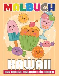 Kawaii Malbuch: [Neue Ausgabe] Das grosse Malbuch für Kinder - Über 50 niedliche und großformatige Ausmalbilder für Jungen und Mädchen.