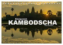 Königreich Kambodscha (Tischkalender 2026 DIN A5 quer), CALVENDO Monatskalender: Das faszinierende südostasiatische Land in einem Kalender vom Reisefotografen Peter Schickert