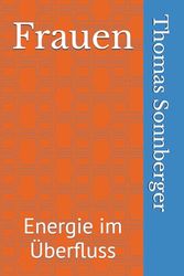 Frauen: Energie im Überfluss