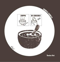 Zuppa di coccole. Ediz. illustrata