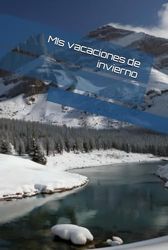 MIs vacaciones de invierno
