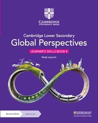 Cambridge Lower Secondary Global Perspectives Learner's Skills Book 8 with Digital Access (1 Year)