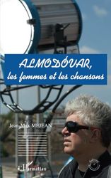 Almodovar: Les femmes et les chansons