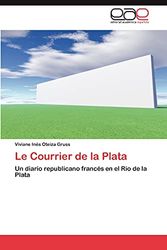 Le Courrier de la Plata: Un diario republicano francés en el Río de la Plata