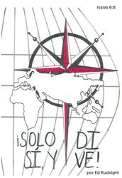 ¡Solo Di Sí, y Ve!