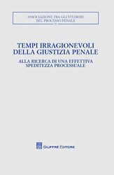 Tempi irragionevoli della giustizia penale