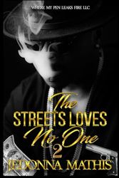 The Streets Love No One Part 2