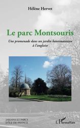 Le parc Montsouris: Une promenade dans un jardin haussmannien à l'anglaise