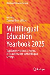 Multilingual Education Yearbook 2025: Translation Practices as Agents of Transformation in Multilingual Settings