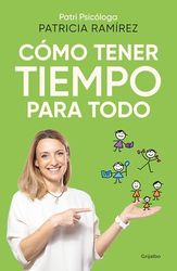 Cómo tener tiempo para todo / How to Have Time for Everything