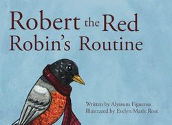Robert the Red Robin's Routine: Right on Track